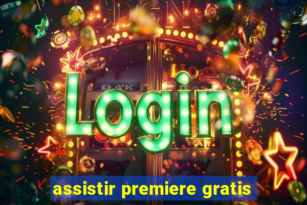 assistir premiere gratis